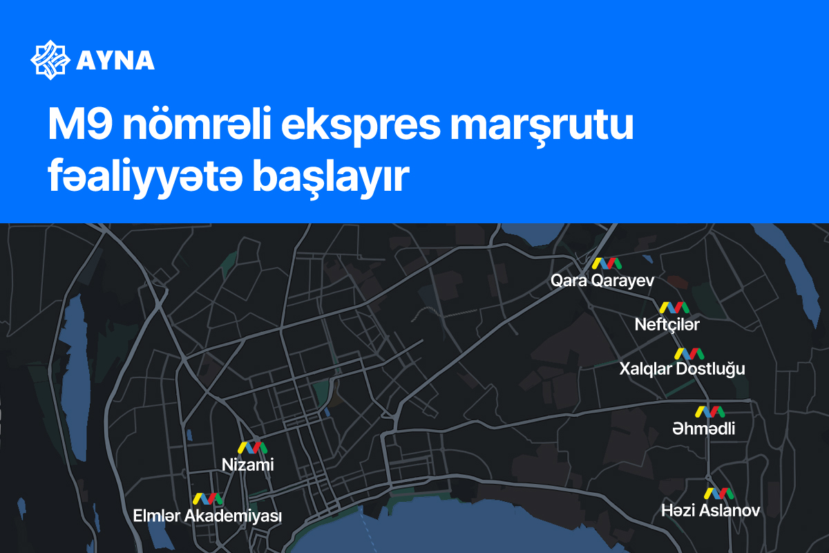 M9 nömrəli ekspres marşrutu fəaliyyətə başlayır