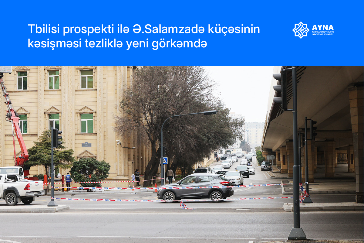 Tbilisi prospektinin Əbdülvahab Salamzadə küçəsi ilə kəsişməsində icra olunan layihə yekunlaşır