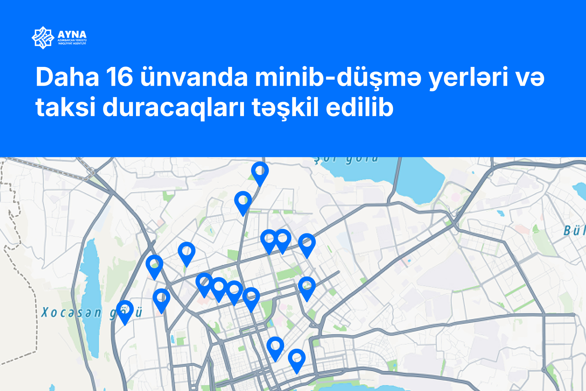 Daha 16 ünvanda minib-düşmə yerləri və taksi duracaqları təşkil edilib