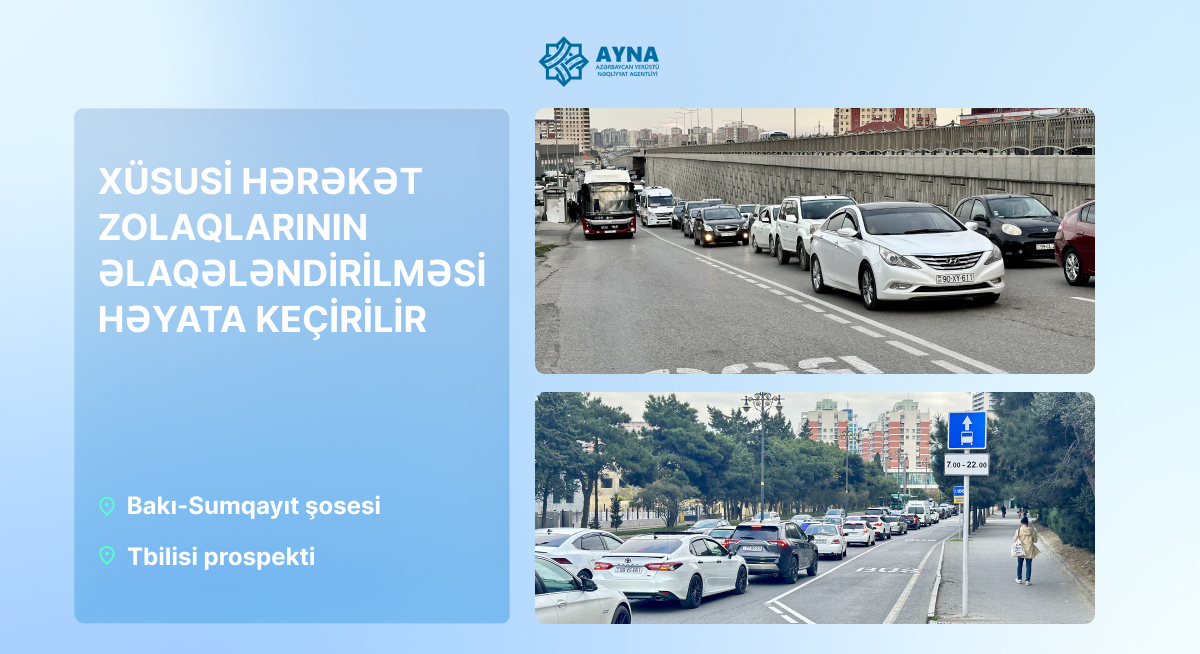 Xüsusi hərəkət zolaqlarının əlaqələndirilməsi həyata keçirilir