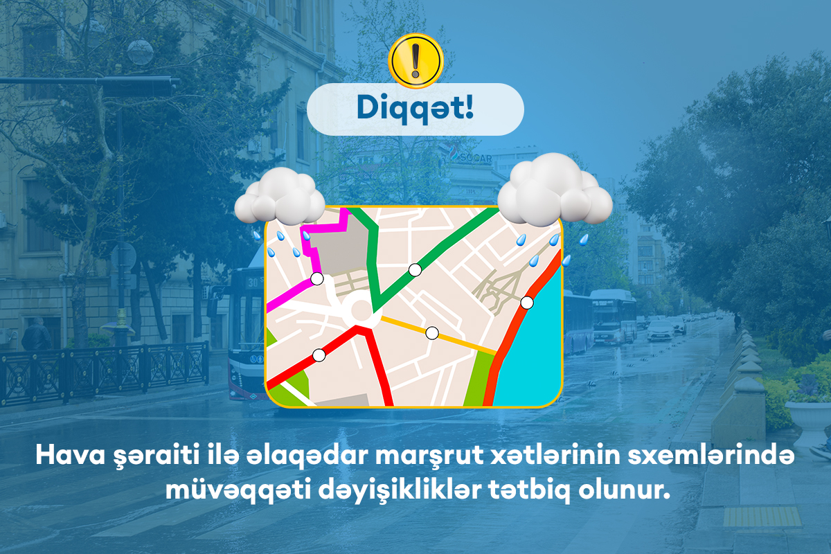 Bəzi ərazilərdə avtobusların hərəkət sxemi dəyişdirilib