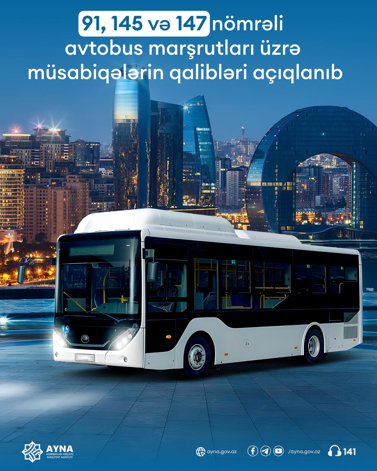 91, 145 və 147 nömrəli avtobus marşrutları üzrə müsabiqələrin qalibləri açıqlanıb