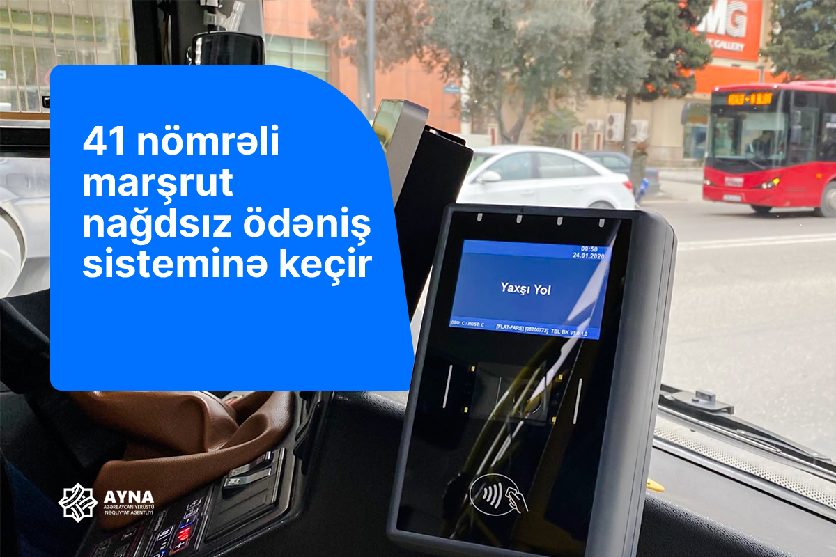 41 nömrəli marşrut nağdsız ödəniş sisteminə keçir