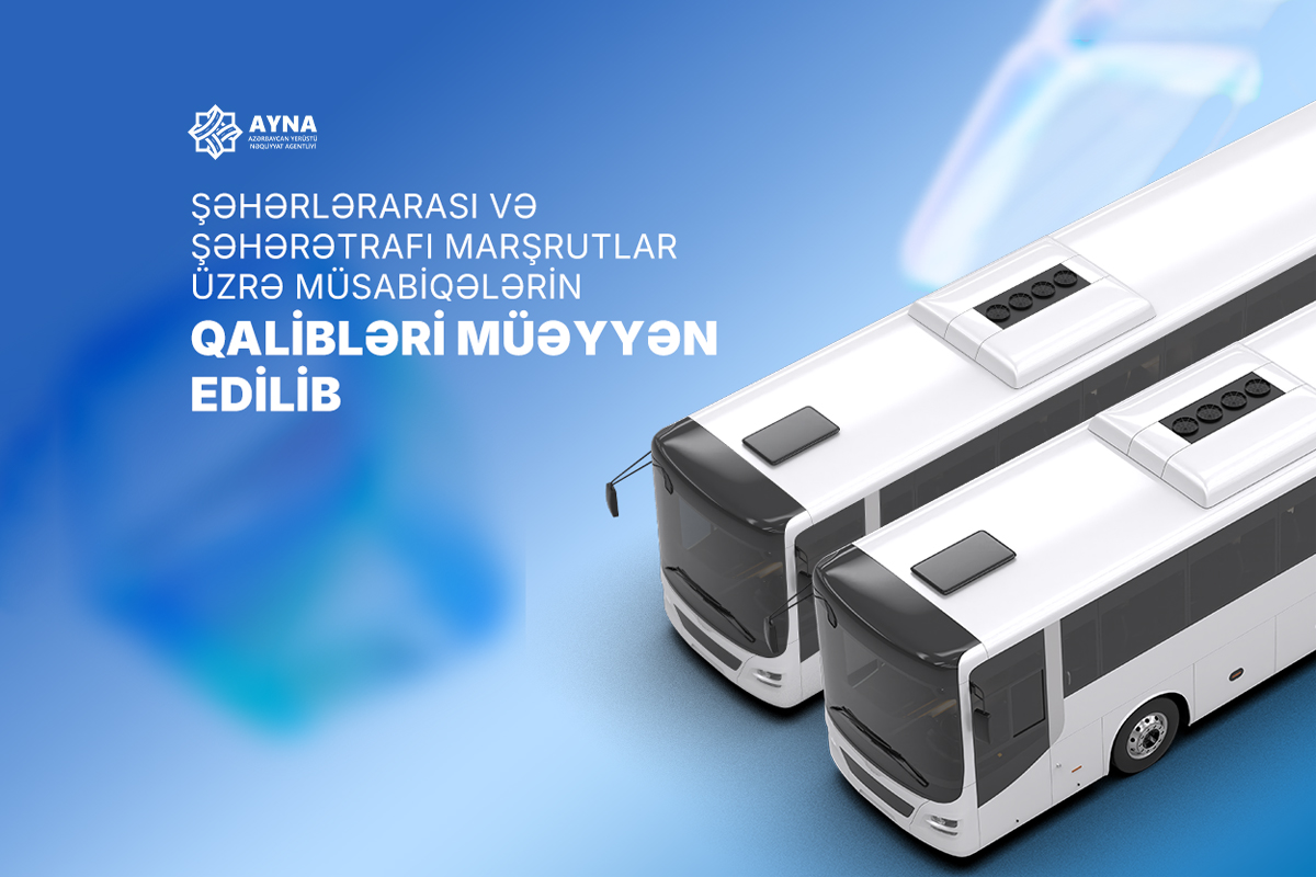Şəhərlərarası və şəhərətrafı marşrutlar üzrə müsabiqələrin qalibləri müəyyən edilib