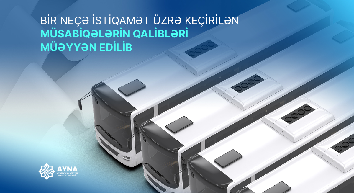 Daha bir neçə istiqamət üzrə keçirilən müsabiqələrin qalibləri müəyyən edilib