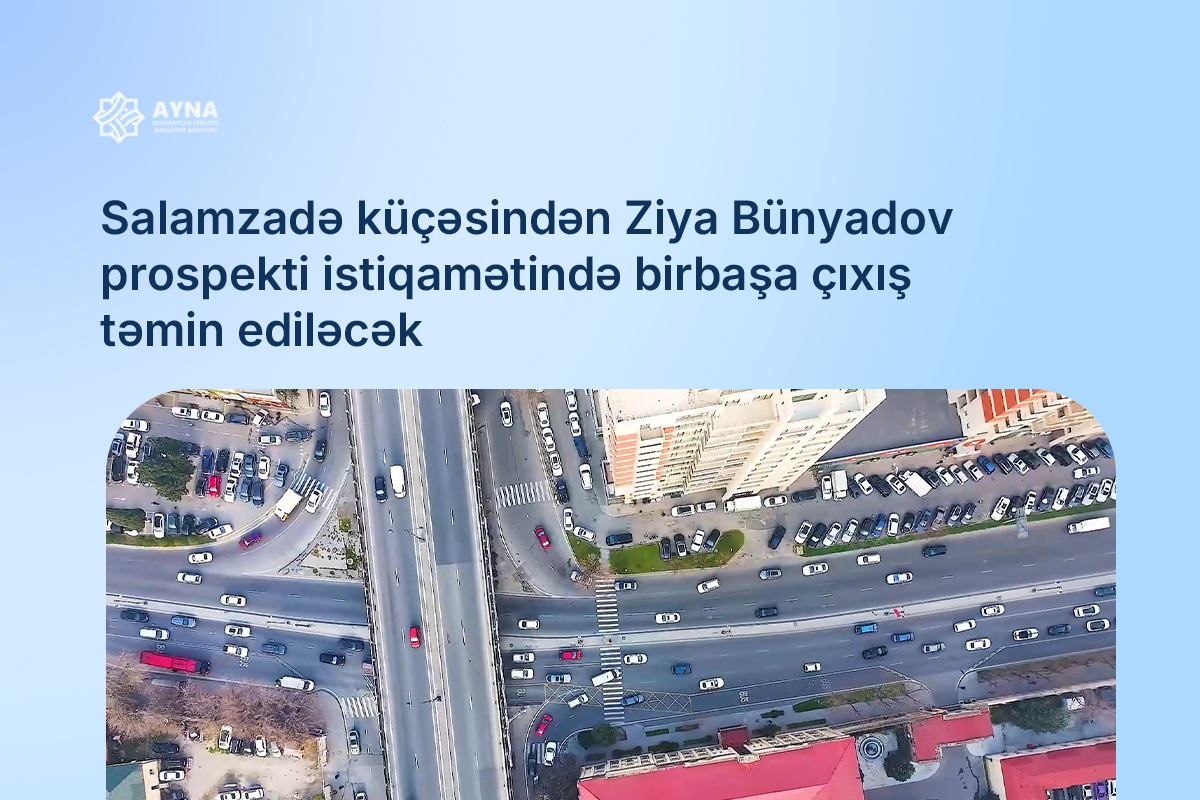 Tbilisi prospektinin Əbdülvahab Salamzadə küçəsi ilə kəsişməsi işıqforla nizamlanacaq