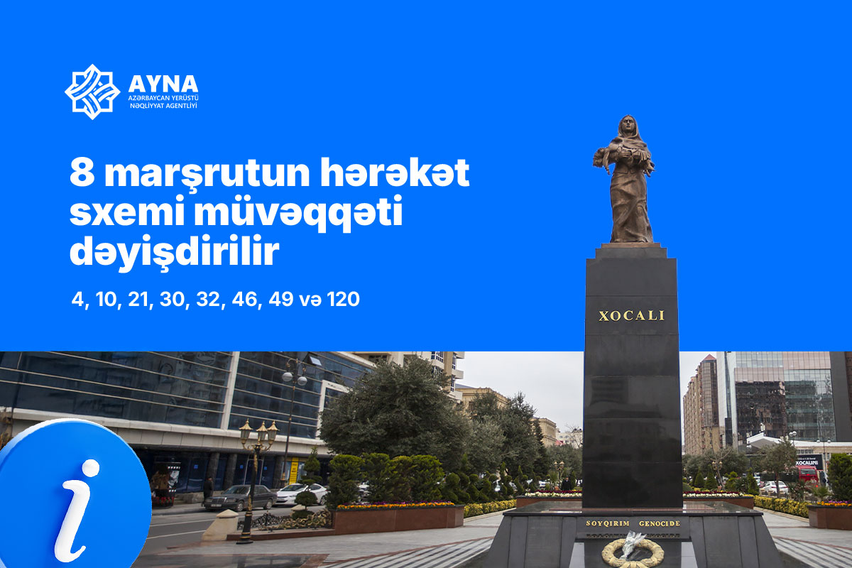 8 marşrutun hərəkət sxemi müvəqqəti dəyişdirilir