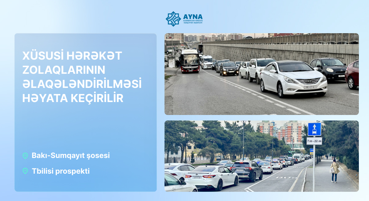 Xüsusi hərəkət zolaqlarının əlaqələndirilməsi həyata keçirilir