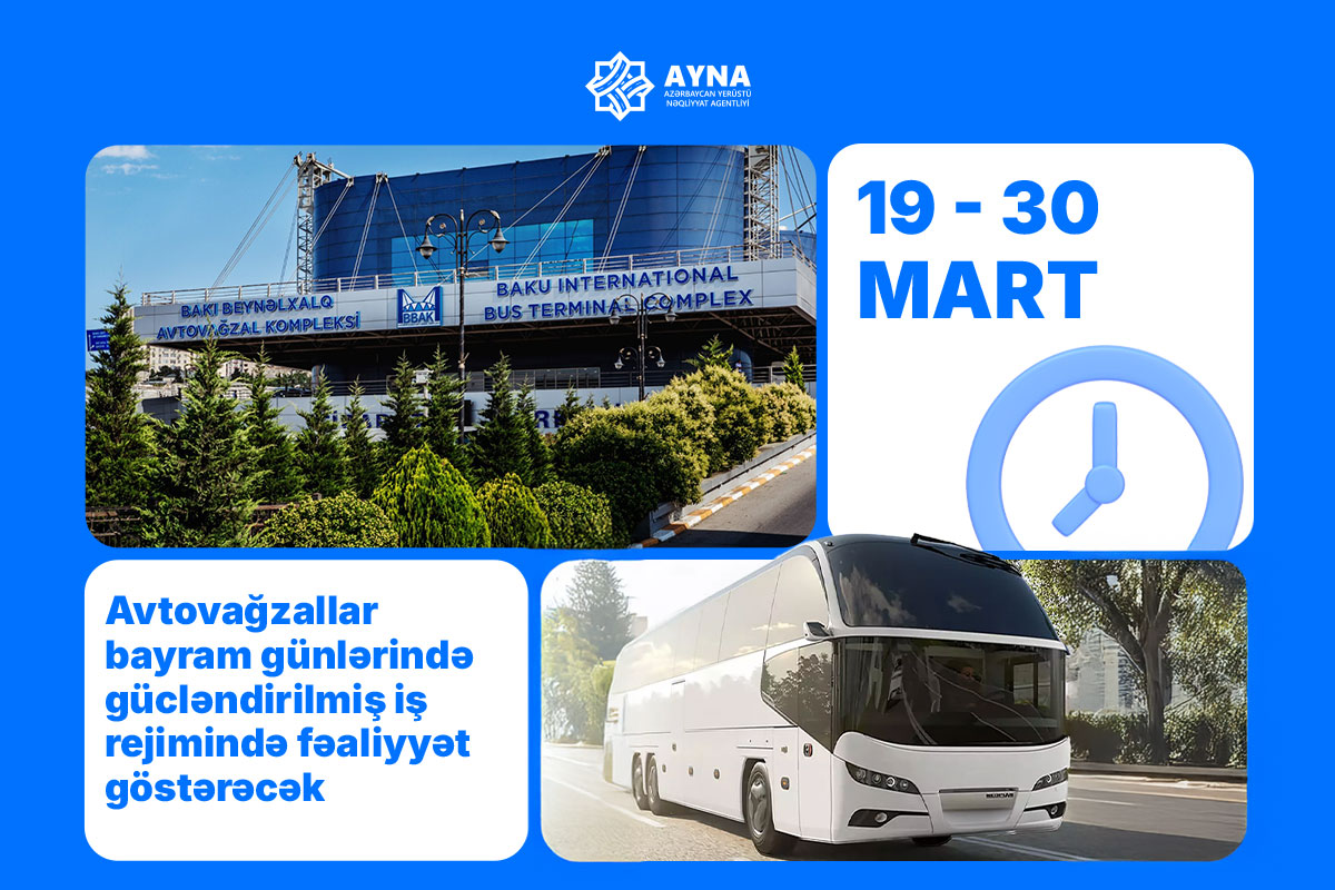 Avtovağzallar bayram günlərində gücləndirilmiş iş rejimində fəaliyyət göstərəcək